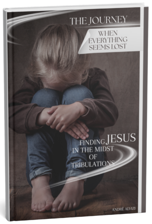 The Journey: When Everything Seems Lost